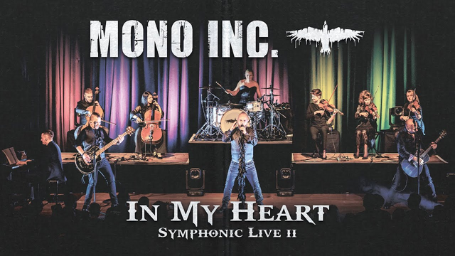 Foto MONO INC. präsentiert die emotionale Symphonik in ihrer neuen Video-Single In My Heart