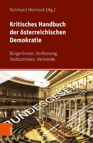 Kritisches Handbuch der österreichischen Demokratie: https://www.vandenhoeck-ruprecht-verlage.com/themen-entdecken/sozial-rechts-und-wirtschaftswissenschaften/politikwissenschaft/49047/kritisches-handbuch-der-oesterreichischen-demokratie