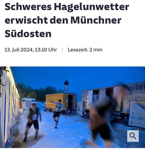 Schweres Hagelunwetter erwischt den Münchner Südosten
13. Juli 2024, 13:10 Uhr (Süddeutsche Zeitung)