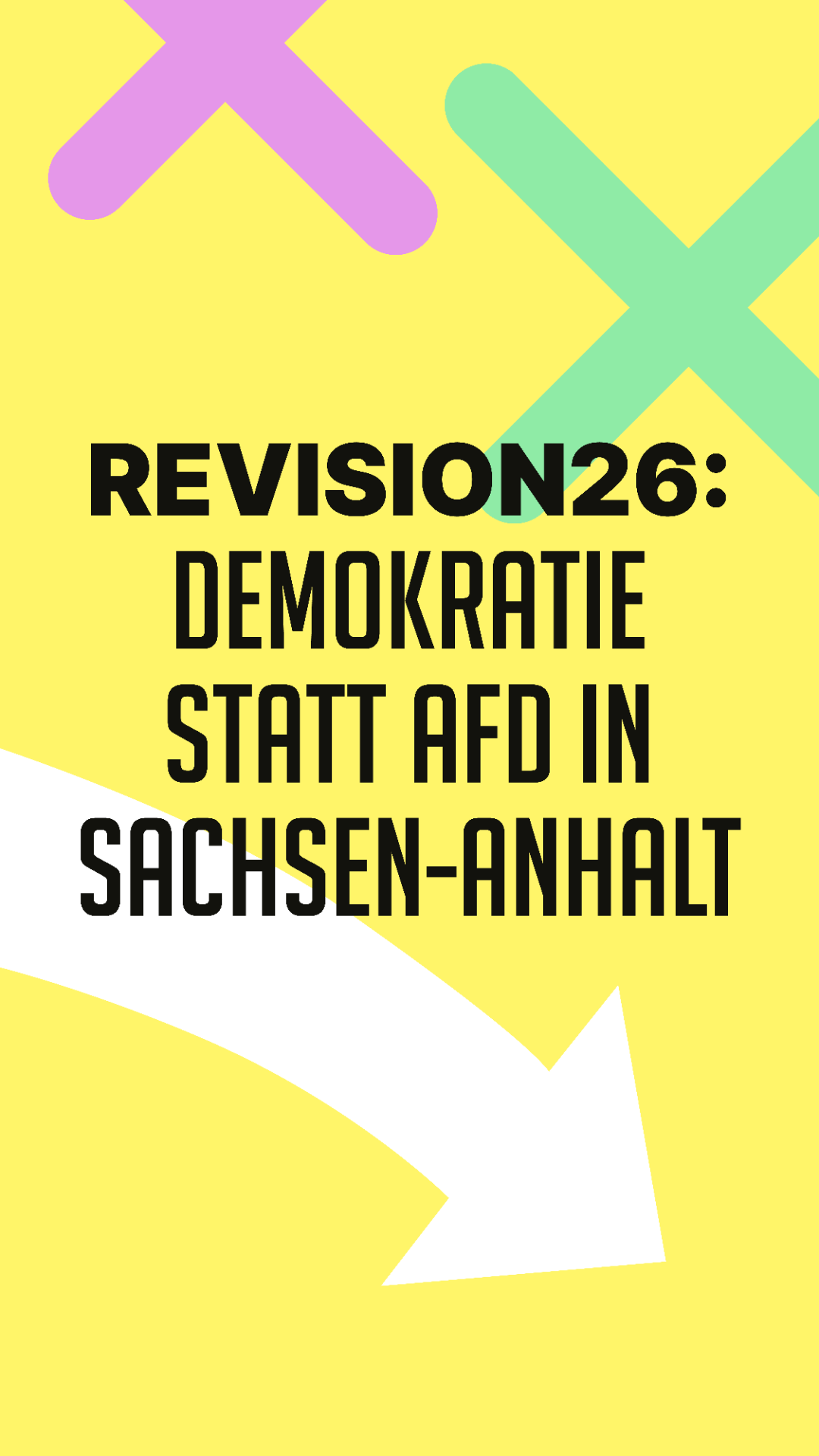 Revision26:
Demokratie statt AFD in Sachsen-Anhalt